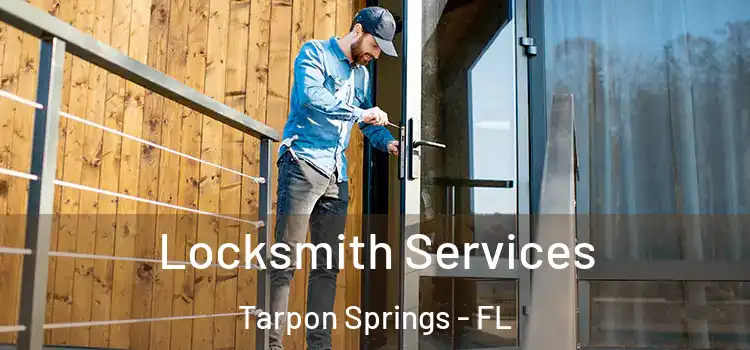Locksmith Services Tarpon Springs - FL