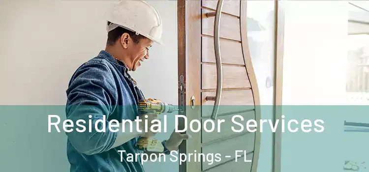 Residential Door Services Tarpon Springs - FL